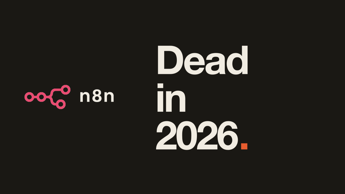 Is n8n Dead in 2026? My Honest Verdict After 8 Years